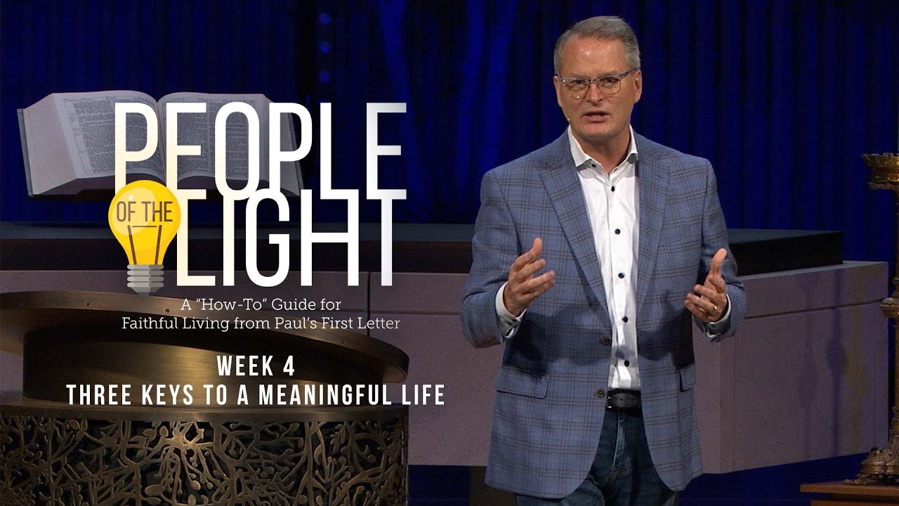 Three Keys to a Meaningful Life | Rev. Adam Hamilton | Church of the Resurrection