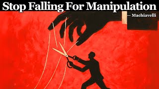 10 Psychological Tricks to Outsmart Any Manipulator — Machiavelli's Dark Tactics