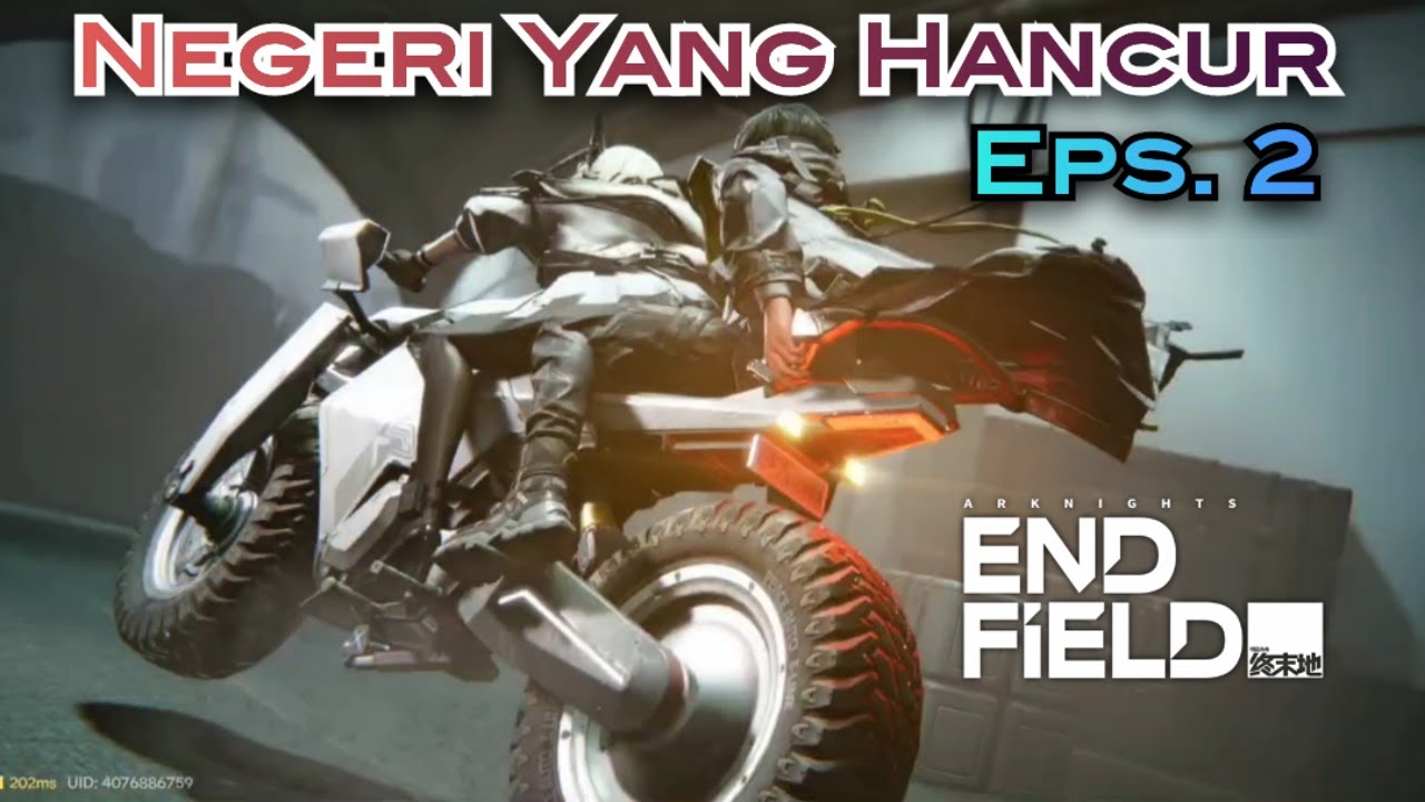 Negeri Yang Hancur (Eps. 2) ARKNIGHTS: ENDFIELD