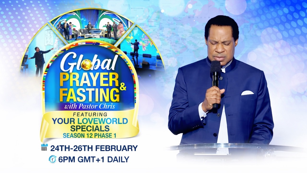 LIVE: GLOBAL PRAYER AND FASTING WITH PASTOR CHRIS || FEBRUARY 24TH 2026