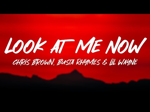 Chris Brown - Look At Me Now Ft. Lil Wayne, Busta Rhymes