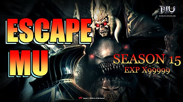 Escape MU Season 15 2021 | Exp x99999 MU Online | MerlanTV