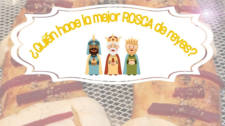 ¿Quién hace la mejor ROSCA DE REYES?