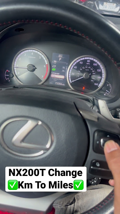 NX200T Change Km To Miles