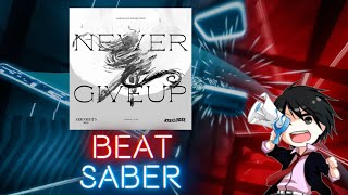 Beat Saber - Never Give Up [Arknights Soundtrack]