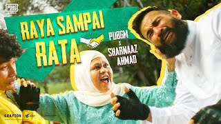 RAYA SAMPAI RATA FT. SHARNAAZ AHMAD | PUBG MOBILE