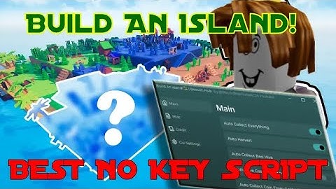 [🏝️NEW 2025] Build An Island! BEST Script (KEYLESS  - COLLECT EVERYTHING - AUTO BUY) | *PASTEBIN*