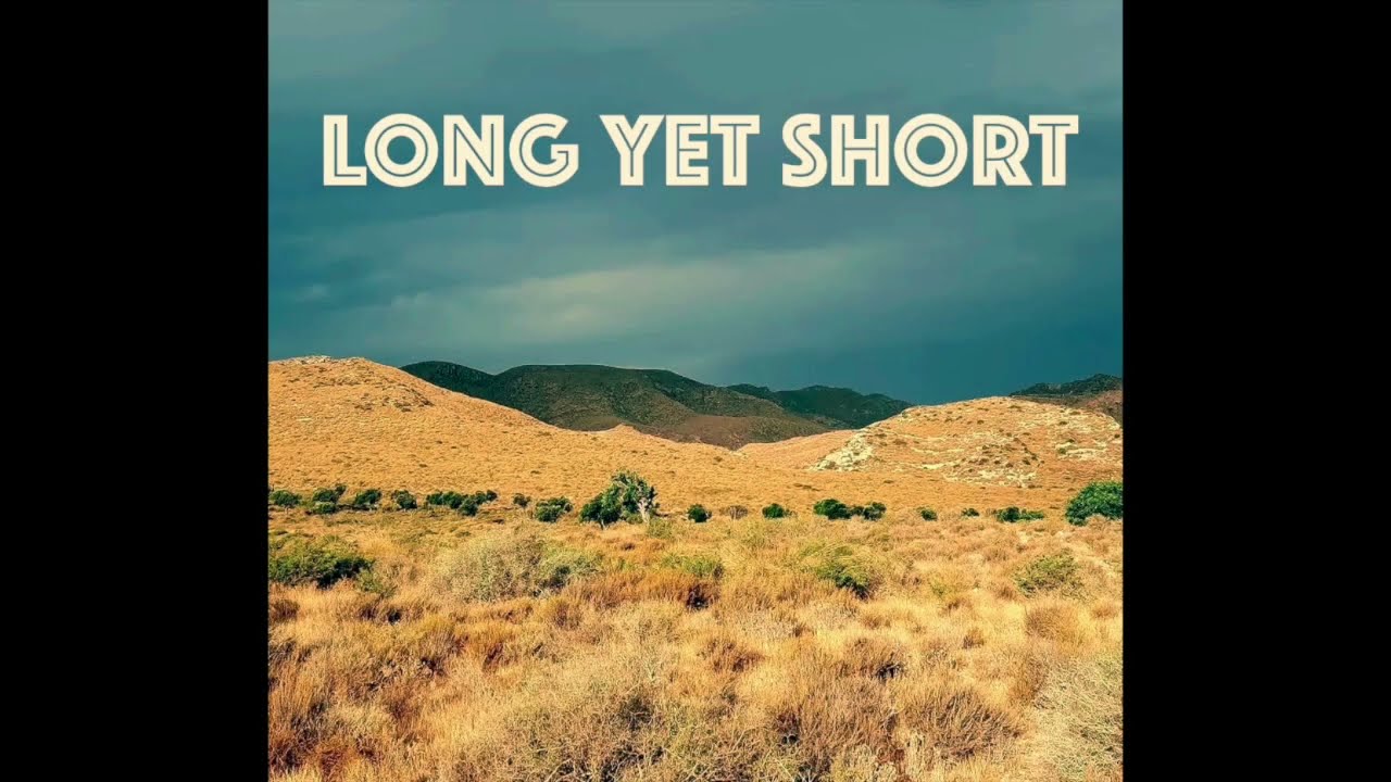 Long yet Short