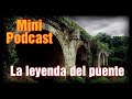 El puente - Mini podcast
