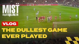 The Most Boring Game In Existence - Bristol City V Nottingham Forest 0-0 - Mist Rolling In Podcast