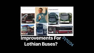 Lothian Bus Routes That Need Improved!
