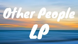 Other People - LP (Lyrics)