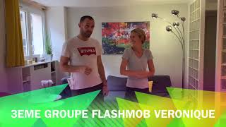 Tuto Groupe 3 - Flashmob Véronique Tuto Groupe 3 - Flashmob Véronique