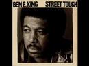 Ben E King - Street Tough