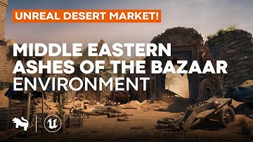 Middle Eastern – Ashes of the Bazaar Environment | Showcase | Unreal Engine | Game-Ready Assets