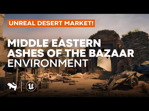 Middle Eastern – Ashes of the Bazaar Environment | Showcase | Unreal Engine | Game-Ready Assets