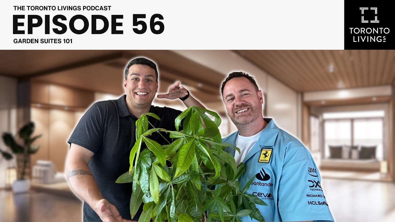 Garden Suites in Toronto 101: Everything You Need to Know | Episode 56