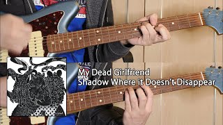 死んだ僕の彼女 (My Dead Girlfriend) - Shadow Where it Doesn't Disappear - Guitar cover w/ tabs