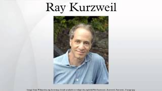 Ray Kurzweil