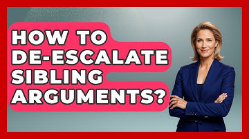 How To De-escalate Sibling Arguments? - Sibling Harmony Hub
