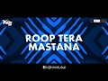 Roop Tera Mastana | Remix(Cover Song) | DJ Kimi Dubai & DJ Kips Dubai | Harsh GFX Video Edit