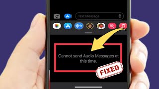 How to Fix Cannot Send Audio Messages At This Time | iPhone | iMessage | iOS 26