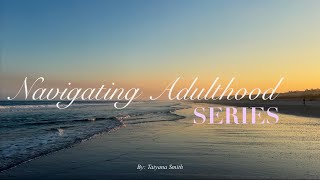 Navigating Adulthood Series: For the ones needing a reminder to hit that mental refresh button