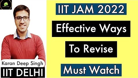 MOST EFFECTIVE WAYS TO REVISE | HOW TO DO REVISION | IIT JAM 2022 | IIT JAM 2023 | IIT JEE | NEET