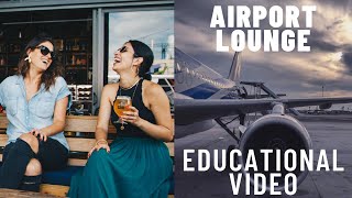 AIRPORT LOUNGE | Delhi International Airport | Terminal 3 | Aviation Training