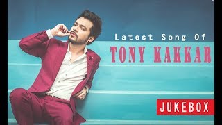 Download Mp3 Tony Kakkar Songs | Best Of Tony Kakkar | Latest Bollywood Romantic Songs | Hindi Song Jukebox Gudang lagu Download Mp3 Tony Kakkar Songs | Best Of Tony Kakkar | Latest Bollywood Romantic Songs | Hindi Song Jukebox