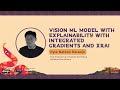 Vision ML Model Explainability with Integrated Gradients and XRAI | Kyle Nathan Naranjo
