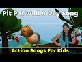 Pit Pat Well A Day Song Action Songs For Kids Nursery Rhymes With Actions Baby Rhymes mp3