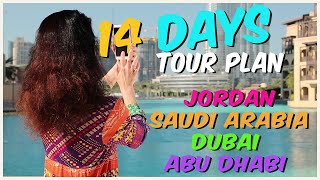 New 14 Days Travel Guide To Jordan Saudi Arabia Dubai And Abu Dhabi With Booking Details