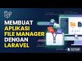 Membuat Aplikasi File Manager Dengan Laravel