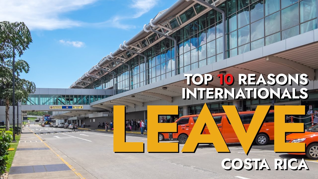 Top 10 Reasons Internationals Leave Costa Rica: Unmet Expectations, Cost of Living, Language & More
