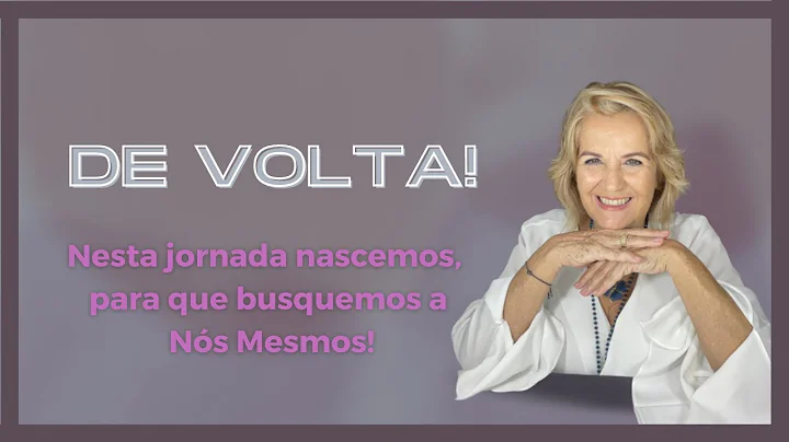 Nesta jornada nascemos para que busquemos ns mesmo...
