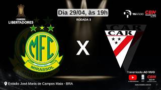 MIRASSOL FC X ALWAYS READY #libertadores2026 - 29/04/26 tsradio.com.br ⚽