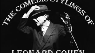 The Comedic Stylings Of Leonard Cohen - Vol 1