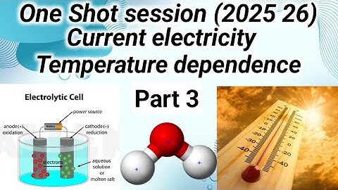 Temperature dependence  | Current electricity | Class 12 Physics one shot | Session 2025-26 |