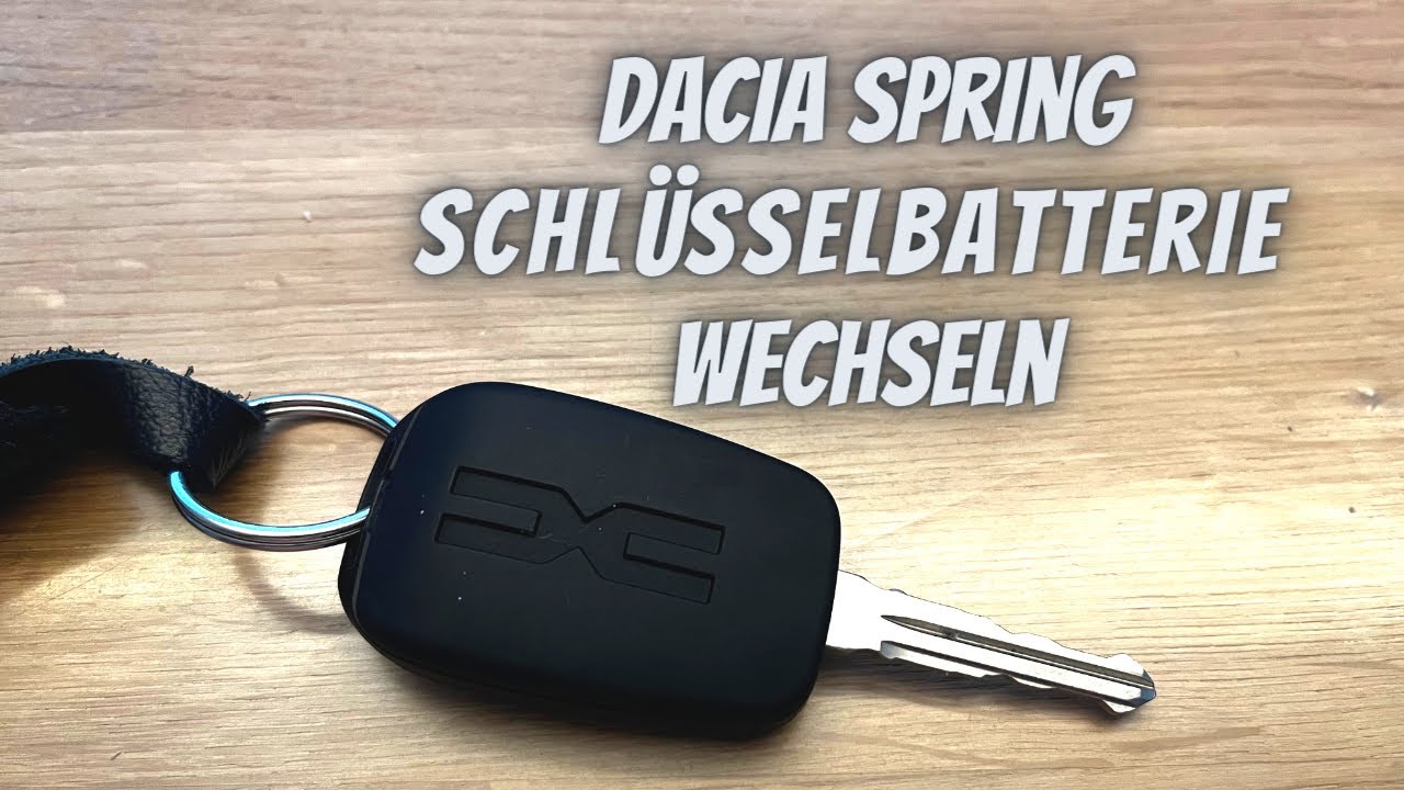 Dacia Spring Schlüssel I Schlüsselbatterie wechseln I Anleitung