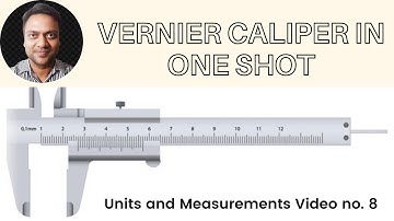 Units and Measurements 08 || Vernier Calipers - Best Concepts with Basic to Advance Questions