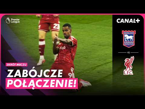 Szwedzko-holenderska Robota! Liverpool Bije Beniaminka! Ipswich - Liverpool, Skrót Meczu