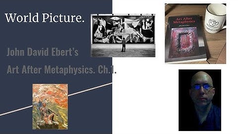 Art After Metaphysics, Ch.1. Collapse of the World Picture (Giantart Reviews).