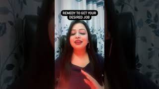 Remedy To Get A Good Job With High Salary