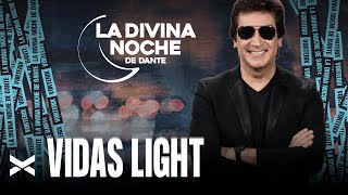 Vidas Light - La Divina Noche de Dante Gebel