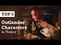 TOP 5 Outlander Characters in History