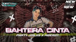 DJ BAHTERA CINTA PARTY JOSJIS X MBEROT ‼️VIRAL TIKTOK TERBARU 2025 🔥🔥