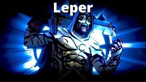 The Leper - Darkest Dungeon 2