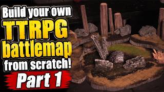 Build EPIC TTRPG Terrain from Scratch! | Battle Map Tutorial – Part 1
