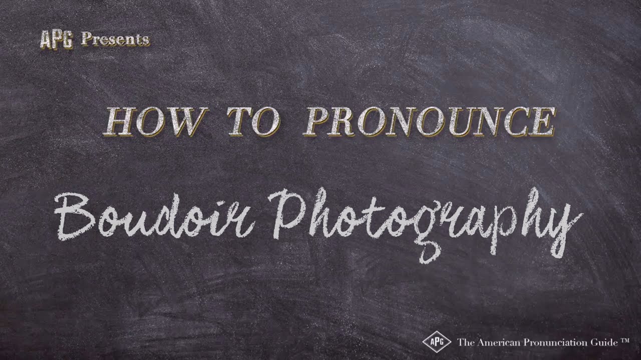 How to Pronounce Boudoir Photography | Boudoir Photography